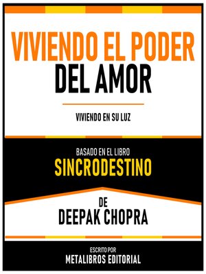 cover image of Viviendo El Poder Del Amor--Basado En El Libro Sincrodestino De Deepak Chopra